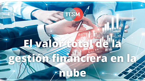 El valor total de la gestión financiera en la nube